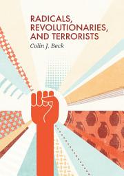 Icon image Radicals, Revolutionaries, and Terrorists