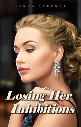 Icon image Losing Her Inhibitions: A Forbidden Office Romance
