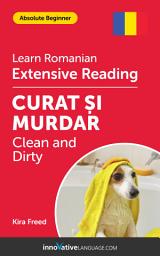 Icon image Romanian Extensive Reading: CLEAN AND DIRTY: Level 2