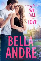Icon image Every Time We Fall In Love: The New York Sullivans, Book 8