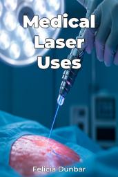 Icon image Medical Laser Uses
