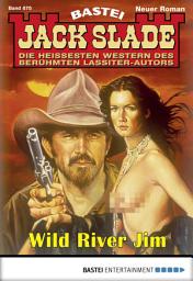 Icon image Jack Slade 875: Wild River Jim