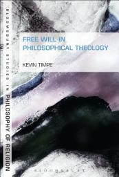 Icon image Free Will in Philosophical Theology