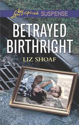 Icon image Betrayed Birthright