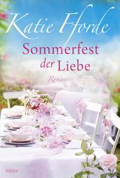 Icon image Sommerfest der Liebe: Roman