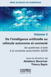 Icon image De l’intelligence artificielle au véhicule autonome et connecté: Les systèmes d’aide à la conduite automobile ADAS