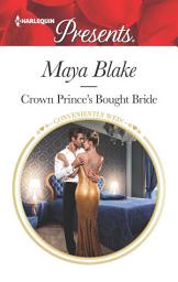 Icon image Crown Prince's Bought Bride: A Contemporary Royal Romance