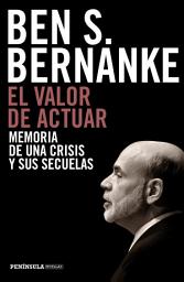 Icon image El valor de actuar: Memoria de una crisis y sus secuelas