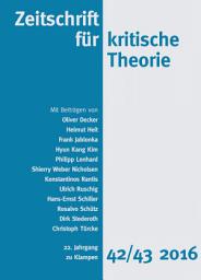 Icon image Zeitschrift für kritische Theorie: 22. Jahrgang, Heft 42/43 – 2016