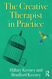 Icon image The Creative Therapist in Practice
