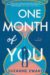 Icon image One Month of You: A Novel