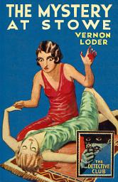 Icon image The Mystery at Stowe (Detective Club Crime Classics)