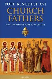 Icon image Church Fathers: From Clement of Rome to Augustine