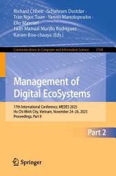 Icon image Management of Digital EcoSystems: 17th International Conference, MEDES 2025, Ho Chi Minh City, Vietnam, November 24–26, 2025, Proceedings, Part II