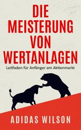 Icon image Die Meisterung von Wertanlagen: Leitfaden für Anfänger am Aktienmarkt