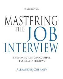 Icon image Mastering the Job Interview, 10th Edition
