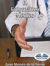 Icon image El enigmático médico