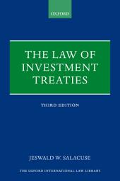 Icon image The Law of Investment Treaties: Edition 3
