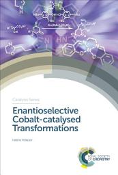 Icon image Enantioselective Cobalt-catalysed Transformations