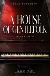 Icon image A House of Gentlefolk: A Return to the Estate at Forty