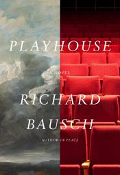 Icon image Playhouse: A novel