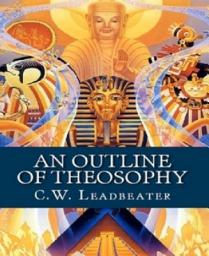 Icon image An Outline of Theosophy