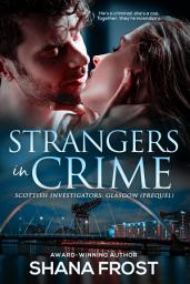 Icon image Strangers In Crime: A FREE Romantic Thriller Prequel