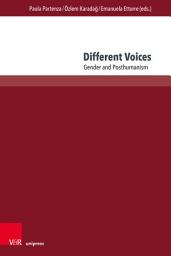 Icon image Different Voices: Gender and Posthumanism