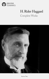 Icon image Delphi Complete Works of H. Rider Haggard US (Illustrated)
