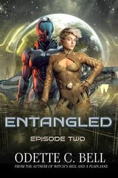 Icon image Entangled Episode Two