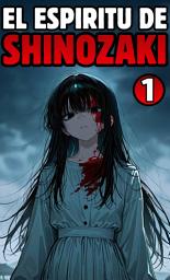 Icon image EL ESPÍRITU DE SHINOZAKI