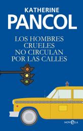 Icon image Los hombres crueles no circulan por las calles