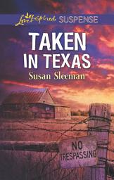 Icon image Taken in Texas: A Riveting Western Suspense