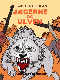 Icon image Jægerne og ulven