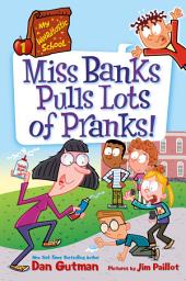 Icon image My Weirdtastic School #1: Miss Banks Pulls Lots of Pranks!