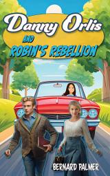 Icon image Danny Orlis and Robin's Rebellion