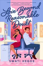 Icon image Love Beyond Reasonable Doubt: A Novel