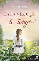 Icon image Cada vez que te tengo (Hermanos Craven 3)