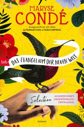 Icon image Das Evangelium der neuen Welt: Roman - Ausgezeichnet mit dem Alternativen Literaturnobelpreis, nominiert für den Booker-Award