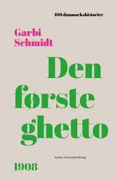 Icon image Den første ghetto: 1908