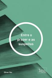 Icon image Entre o prazer e as suspeitas