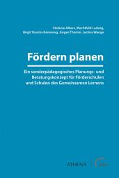 Icon image Fördern planen: Ein sonderpädagogisches Planungs- und Beratungskonzept für Förderschulen und Schulen des Gemeinsamen Lernens, Ausgabe 4