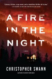 Icon image A Fire in the Night: A Novel