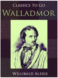 Icon image Walladmor: Restored Classics to Go Edition