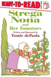 Icon image Strega Nona and Her Tomatoes: Ready-to-Read Level 1