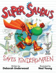 Icon image Super Saurus Saves Kindergarten
