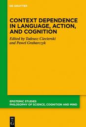 Icon image Context Dependence in Language, Action, and Cognition