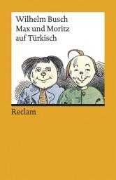 Icon image Max und Moritz auf Türkisch: Busch, Wilhelm