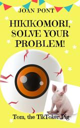 Icon image HIKIKOMORI, SOLVE YOUR PROBLEM!