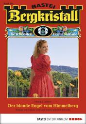 Icon image Bergkristall - Folge 293: Der blonde Engel vom Himmelberg